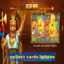 collect cards iphone